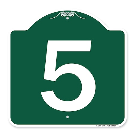 Designer Series Sign-Sign With Number 5, Green & White Aluminum Architectural Sign